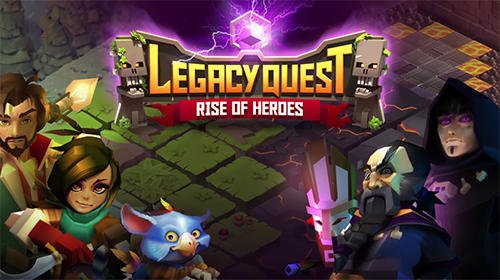 download Legacy quest: Rise of heroes apk